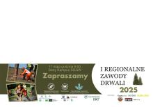 I Regionalne Zawody Drwali